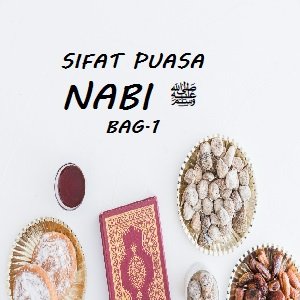 Ilustrasi. Sifat Puasa Nabi Bag.1 - www.sayangiyatim.com