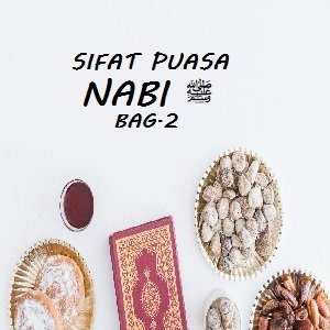 Ilustrasi. Sifat Puasa Nabi bag.2 - www.sayangiyatim.com