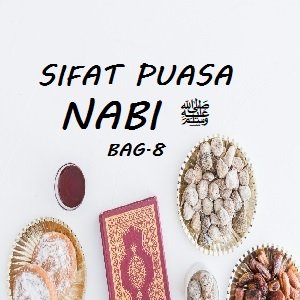 Ilustrasi. Sifat Puasa Nabi ﷺ Bag.8 - www.sayangiyatim.com